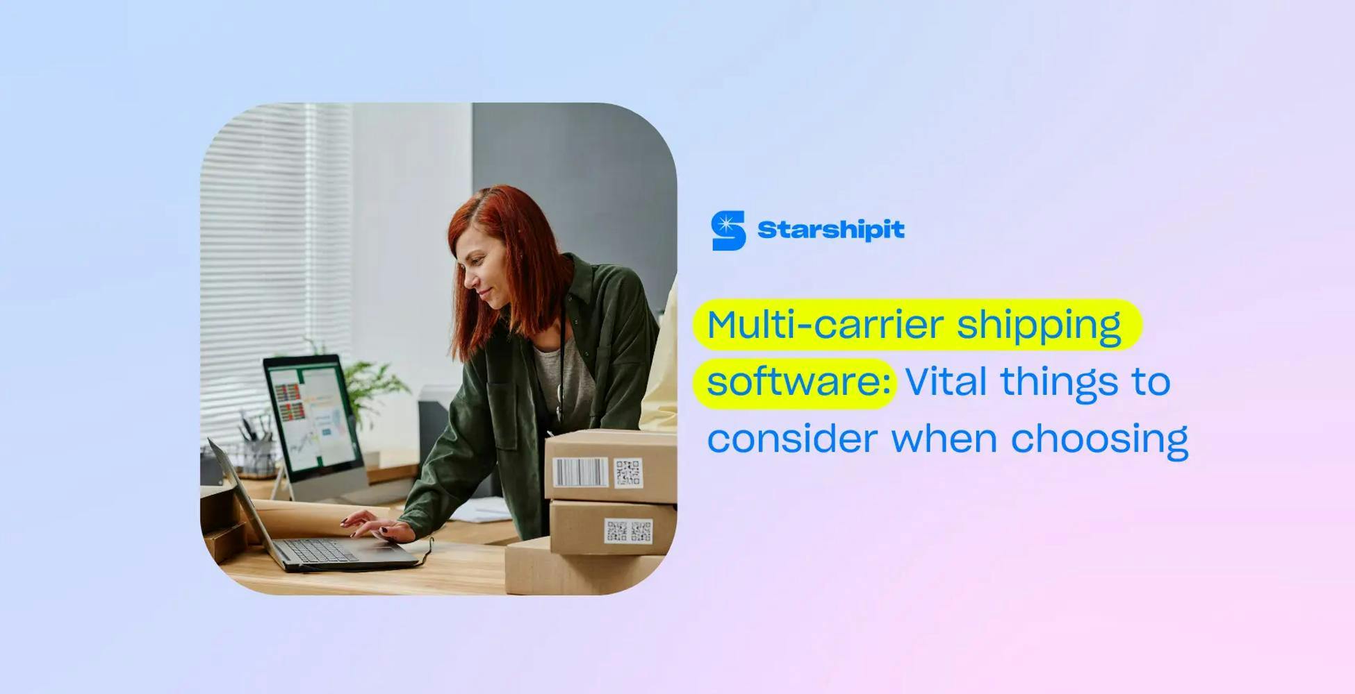 Multi-carrier shipping software